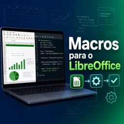 Imagem do Curso gratuito Macros para o LibreOffice