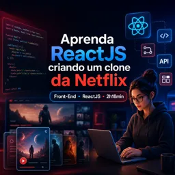 Imagem do Curso gratuito Aprenda ReactJS criando um clone da Netflix