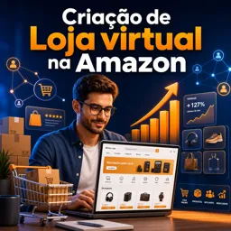 Imagem do Curso gratuito Criação de Loja virtual na Amazon