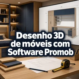 Imagem do Curso gratuito Desenho 3D de móveis com Software Promob