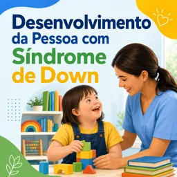 Imagem do Curso gratuito Desenvolvimento da pessoa com Síndrome de Down
