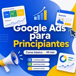 Imagen del curso gratis Google Ads para Principiantes