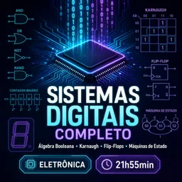 Imagem do Curso gratuito Sistemas Digitais Completo: Álgebra Booleana, Karnaugh, Flip-Flops e Máquinas de Estado