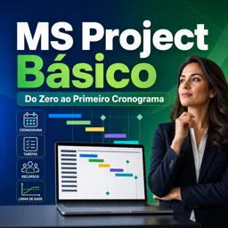 Imagem do Curso gratuito MS Project Básico do Zero ao Primeiro Cronograma