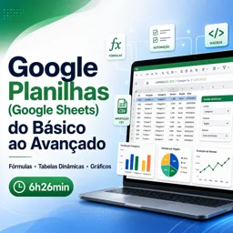 Imagem do Curso gratuito Google Planilhas (Google Sheets) do Básico ao Avançado com Fórmulas, Tabelas Dinâmicas e Gráficos