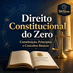 Imagem do Curso gratuito Direito Constitucional do Zero: Constituição, Princípios e Conceitos Básicos