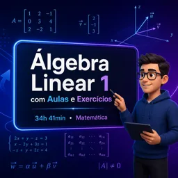 Imagem do Curso gratuito Álgebra Linear 1 com Aulas e Exercícios