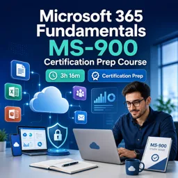 Free Course Image Microsoft 365 Fundamentals MS-900 Certification Prep Course