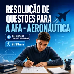 Imagem do Curso gratuito Resolução de questões para a AFA - Aeronáutica
